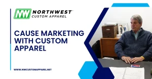 Cause Marketing with Custom Apparel