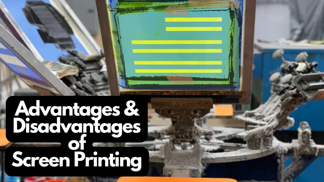 screen printing advantages and disadvantages